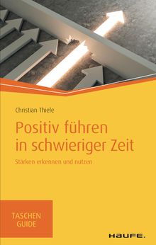 Ab Mai 2020 zu haben: „Positiv führen in schwieriger Zeit“ (Haufe)