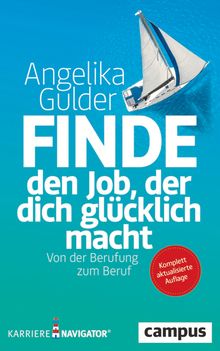 Finde den Job, der dich glücklich macht, Campus-Verlag